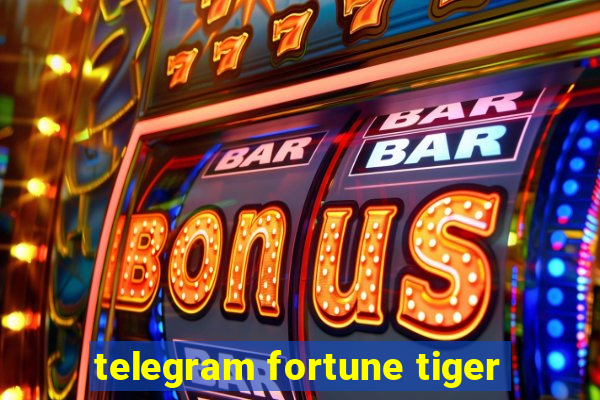 telegram fortune tiger